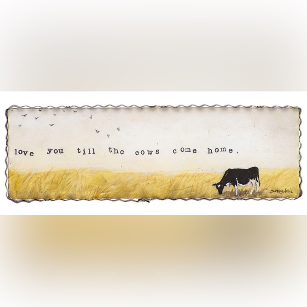 The Round Top Collection “Love you till the cows come home” Gallery Art